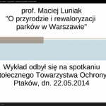 Wykład prof. Macieja Luniaka o przyrodzie i rewaloryzacji parków w Warszawie