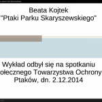 Prelekcja Beaty Kojtek o ptakach Parku Skaryszewskiego