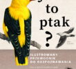 Jaki to ptak? Nowa książka MULTICO do rozpoznawania ptaków